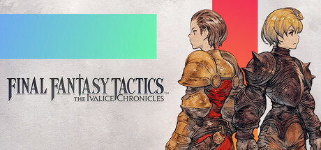 最终幻想战略版：伊瓦利斯编年史|Final Fantasy Tactics - The Ivalice Chronicles|1.5.2|整合全DLC-萌芽游戏