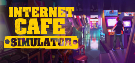 网吧模拟器|Internet Cafe Simulator|20210714-萌芽游戏