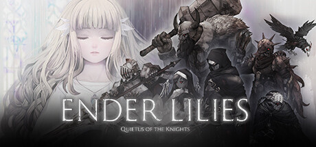 终焉之莉莉：骑士寂夜|Ender Lilies Quietus of The Knights|1.1.6-萌芽游戏