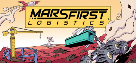 火星第一物流|Mars First Logistics|202604121056-萌芽游戏