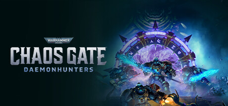 [虚拟机版]战锤40K：混沌之门-恶魔猎手|Warhammer 40000 Chaos Gate - Daemonhunters|Build20865149|整合全DLC-萌芽游戏