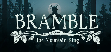 布兰博:山丘之王|Bramble The Mountain King|Build11096439-萌芽游戏