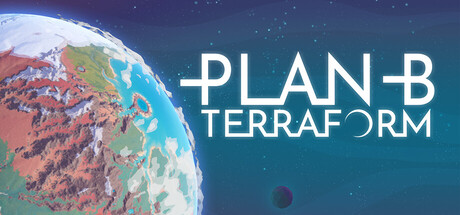 备用计划：家园|Plan B Terraform|1.0.6-萌芽游戏