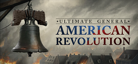 终极将军：美国革命|Ultimate General American Revolution|1.0.3-萌芽游戏