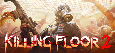 杀戮空间2|Killing Floor 2|Build13188615|整合全DLC-萌芽游戏