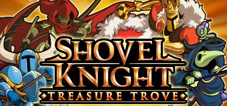 铲子骑士：无尽宝藏|Shovel Knight Treasure Trove|4.2-萌芽游戏