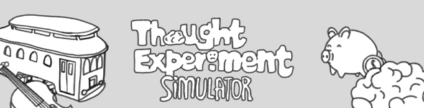 图片[1]-《哲学梗模拟器(Thought Experiment Simulator)》[v1.0.08]-火种游戏