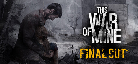 这是我的战争|This War of Mine|6.0.0|整合全DLC-萌芽游戏