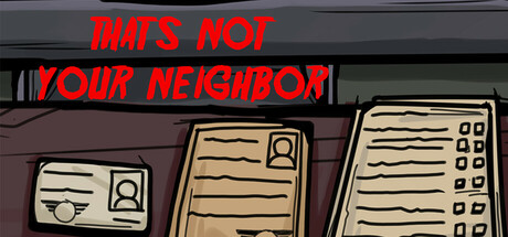 《那不是你的邻居(That’s not your Neighbor)》-火种游戏