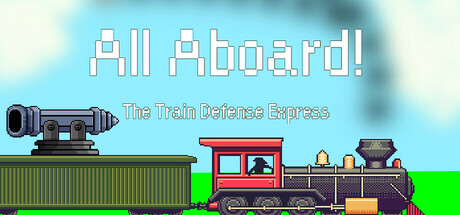 All Aboard! 火车防御特快|All Aboard! The Train Defense Express|1.1.1-萌芽游戏