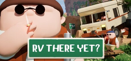 我们到了吗？|RV There Yet|1.2.14791-萌芽游戏