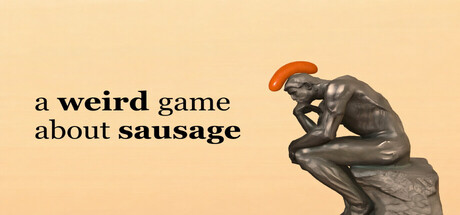 一个关于香肠的奇怪游戏|A Weird Game About Sausage|Build23947523-萌芽游戏