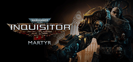 战锤40K：审判者-殉道者|Warhammer 40000 Inquisitor - Martyr|2.9.4-萌芽游戏