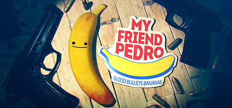 我的朋友佩德罗|My Friend Pedro|1.03-萌芽游戏