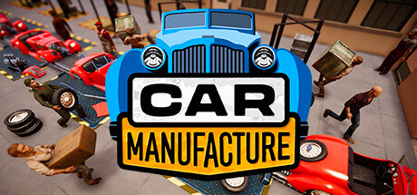 汽车制造|Car Manufacturee|1.0.7i-萌芽游戏